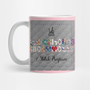 Quiltaholics Anonymous 7 Stitch Program Mug